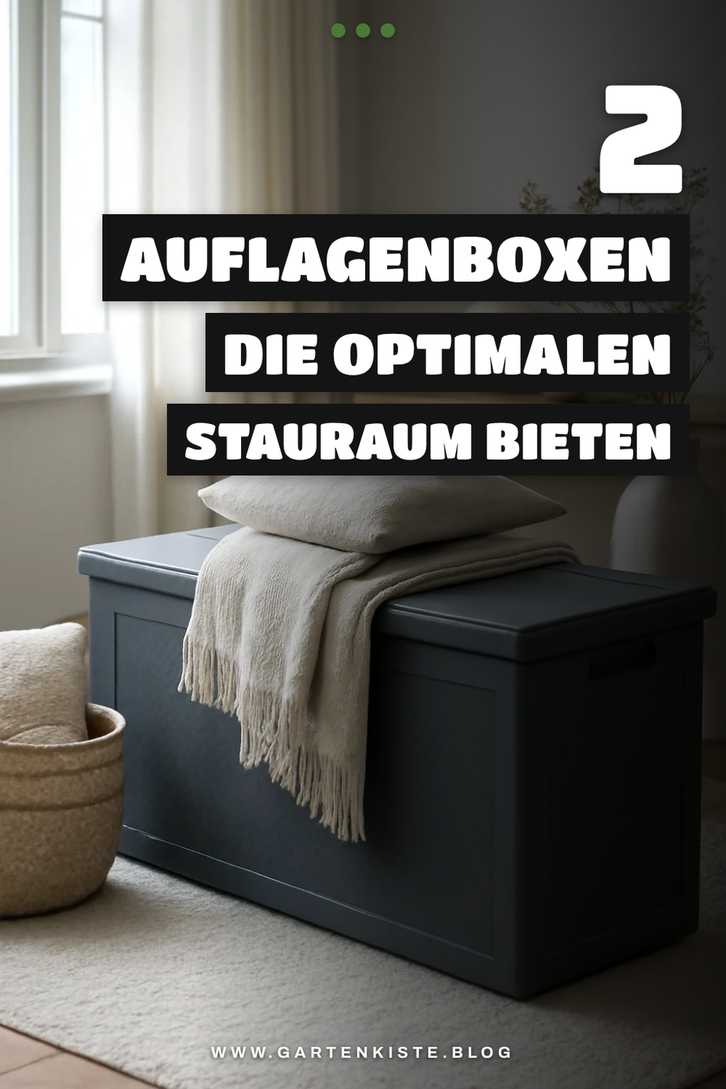 Diese 3 Auflagenboxen bieten optimalen Stauraum