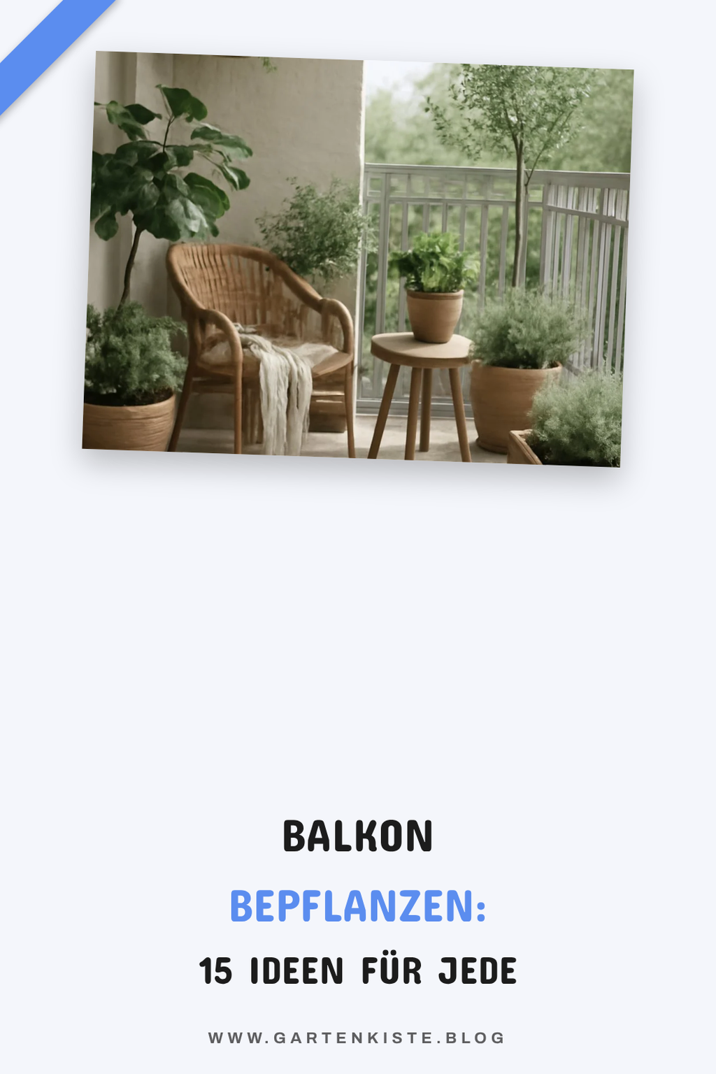Balkon bepflanzen: 15 Ideen für jede Himmelsrichtung