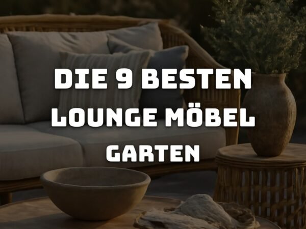 Die 9 besten Lounge Möbel Garten im Test 2026