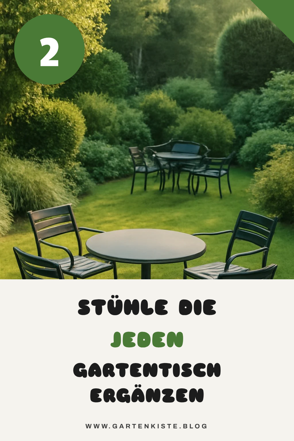 Diese 2 Stühle passen perfekt zu deinem Gartentisch