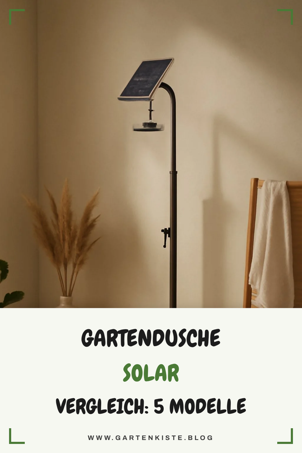 Gartendusche Solar Vergleich: 5 Modelle im Check