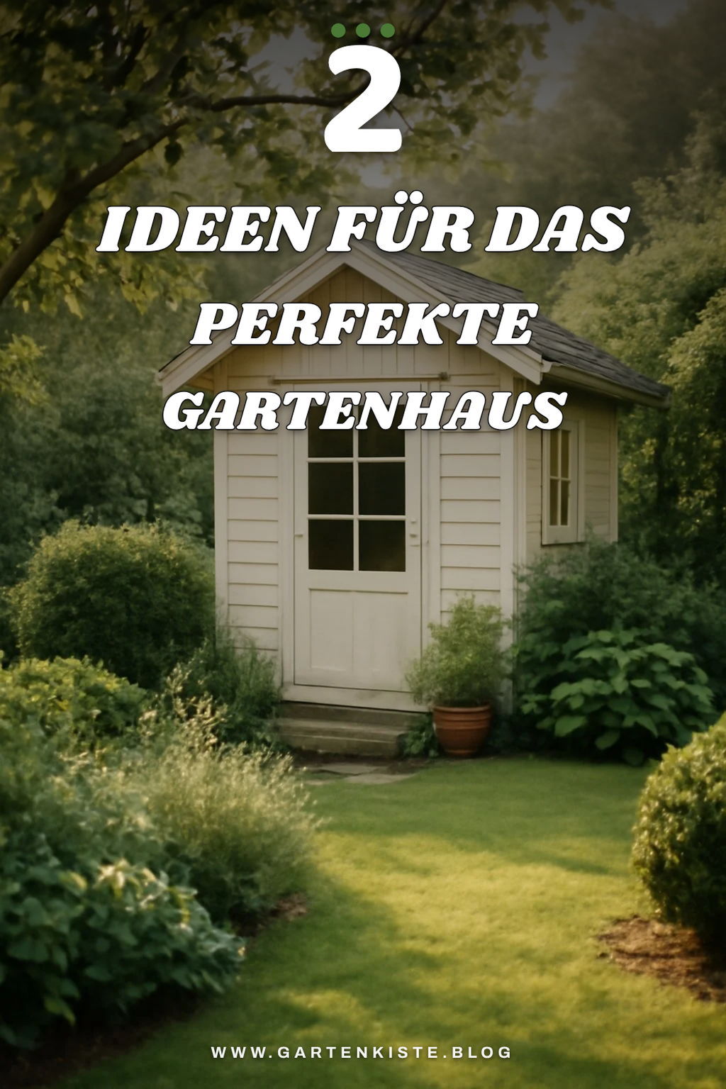 So gestaltest du dein Gartenhaus klein