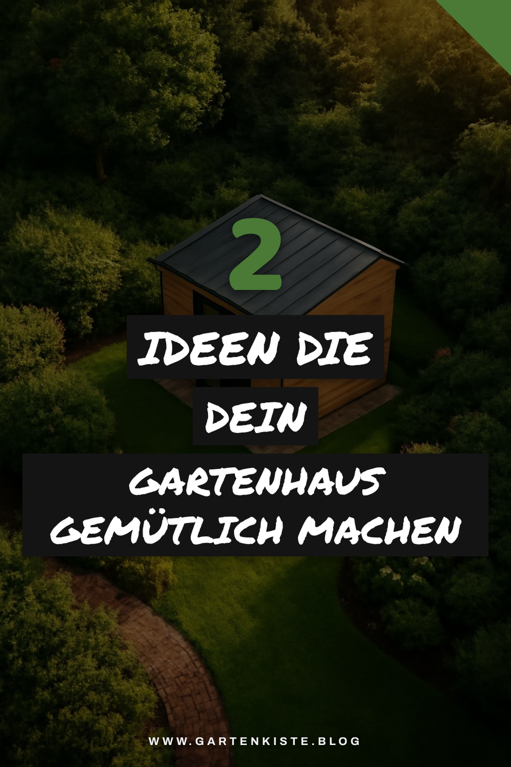 Stilvolle Gestaltung und Einrichtung deines Gartenhauses