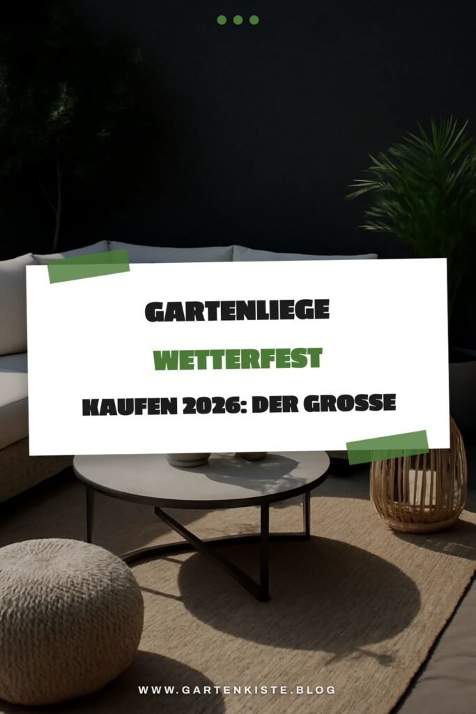 Gartenliege Wetterfest kaufen 2026: Der große Ratgeber