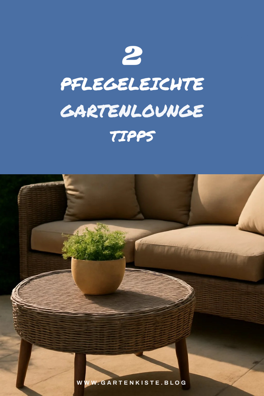 Pflegeleichte Gartenlounge für Stressfreiheit