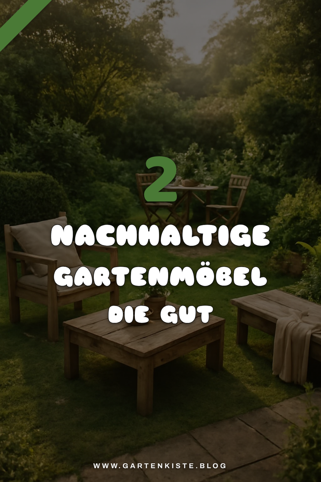 Nachhaltige Gartenmöbel für umweltbewusste Käufer