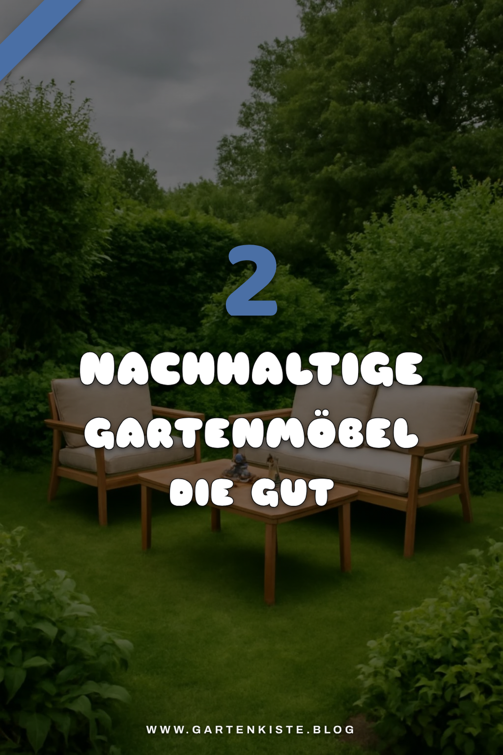Nachhaltige Gartenmöbel für umweltbewusste Käufer
