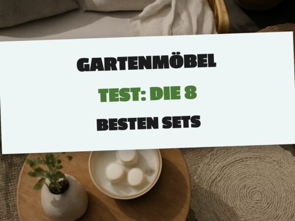 Gartenmöbel Test: Die 8 besten Sets für die Terrasse