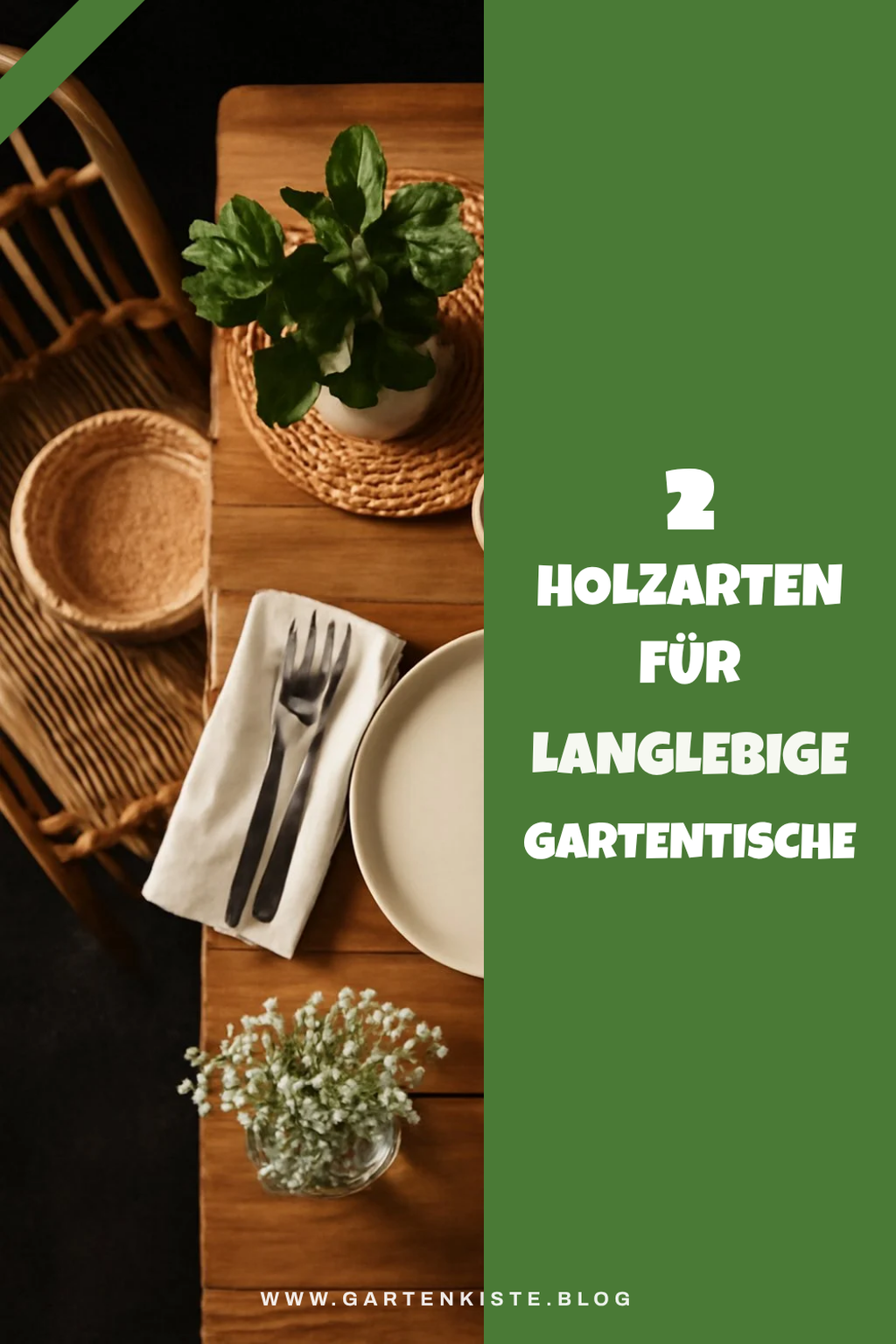 Die besten Holzarten für Gartentische
