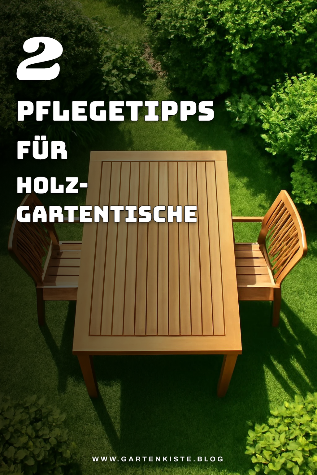 Pflege von Gartentischen aus Holz