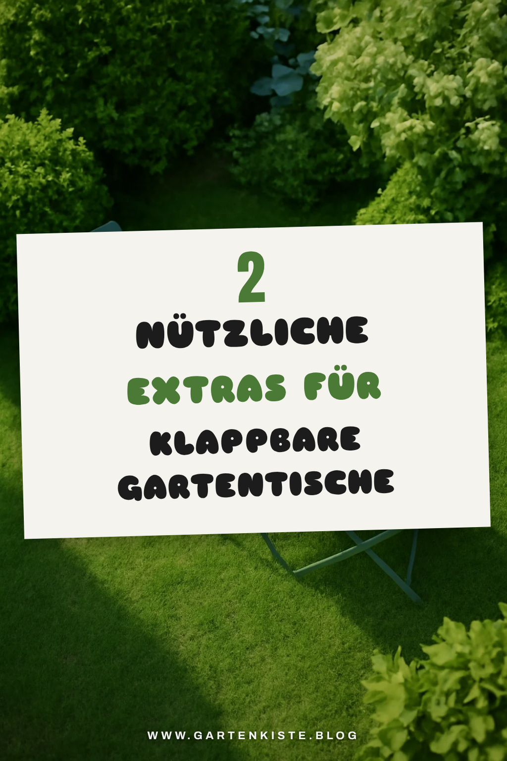 Welche Extras machen klappbare Gartentische noch besser?