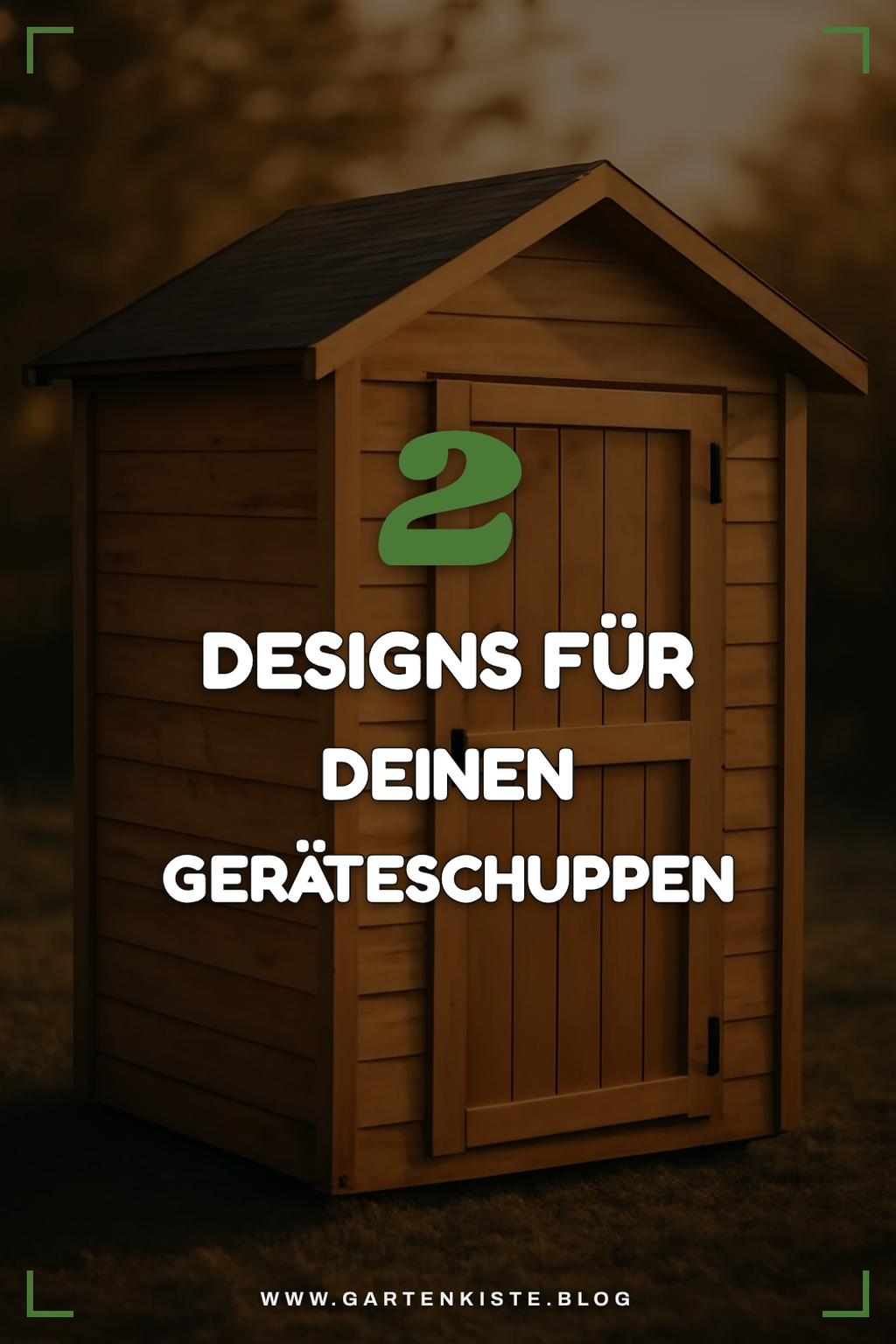 Die besten Designs für deinen Geräteschuppen