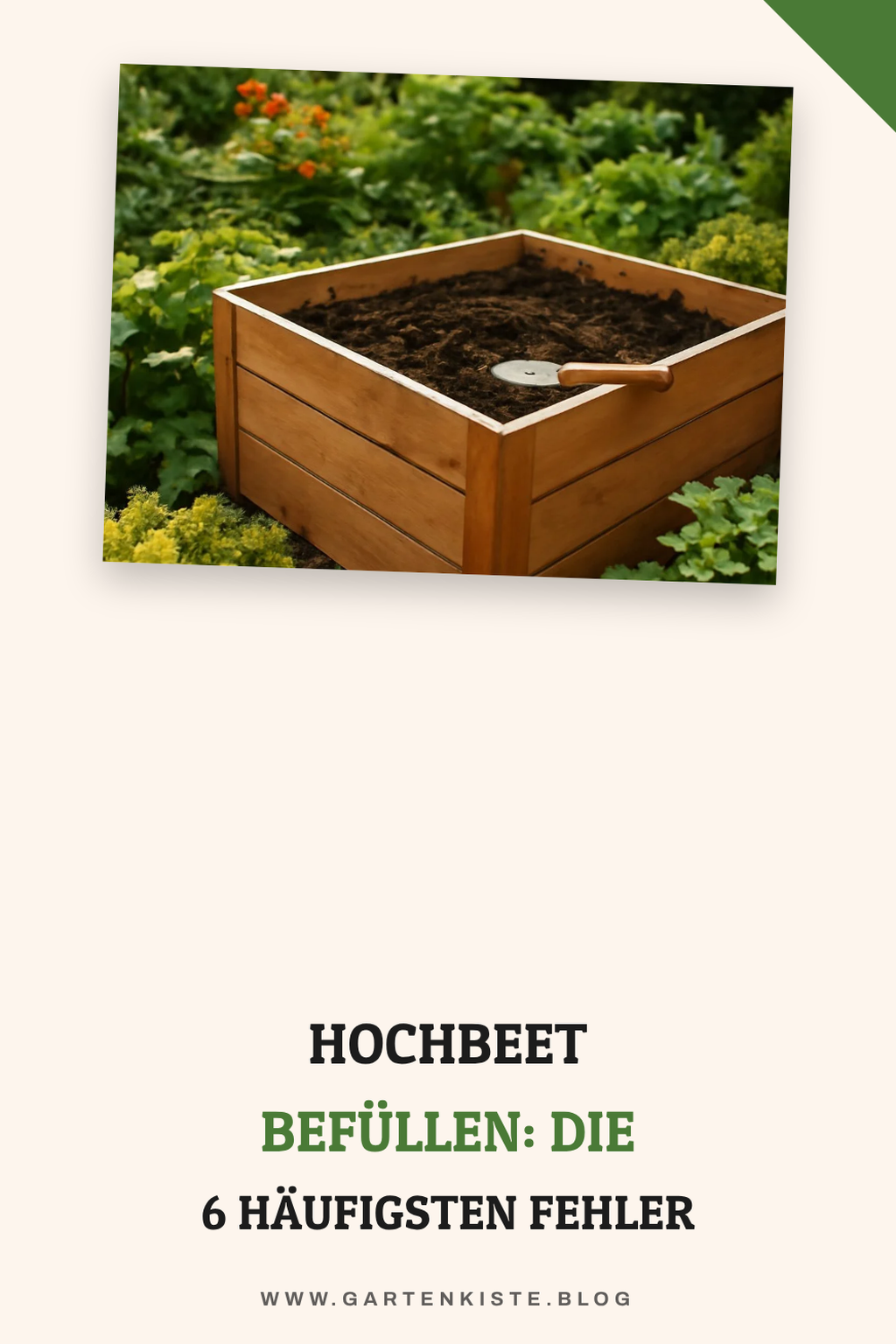 Hochbeet befüllen: Die 3 häufigsten Fehler vermeiden — Problem-Szenario