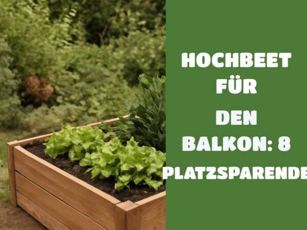 Hochbeet für den Balkon: 8 platzsparende Modelle