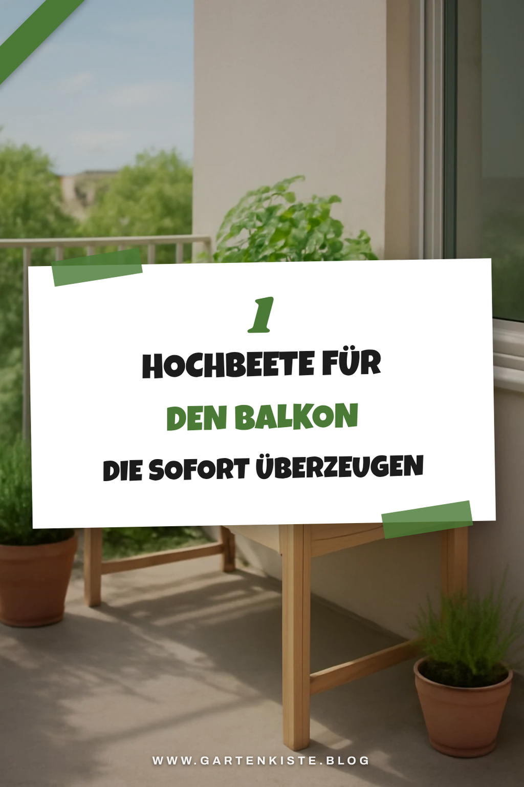 So findest du das perfekte Hochbeet für deinen Balkon
