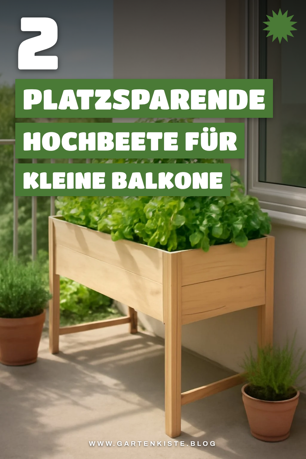 Hochbeete für kleine Balkone: Clever platzsparend