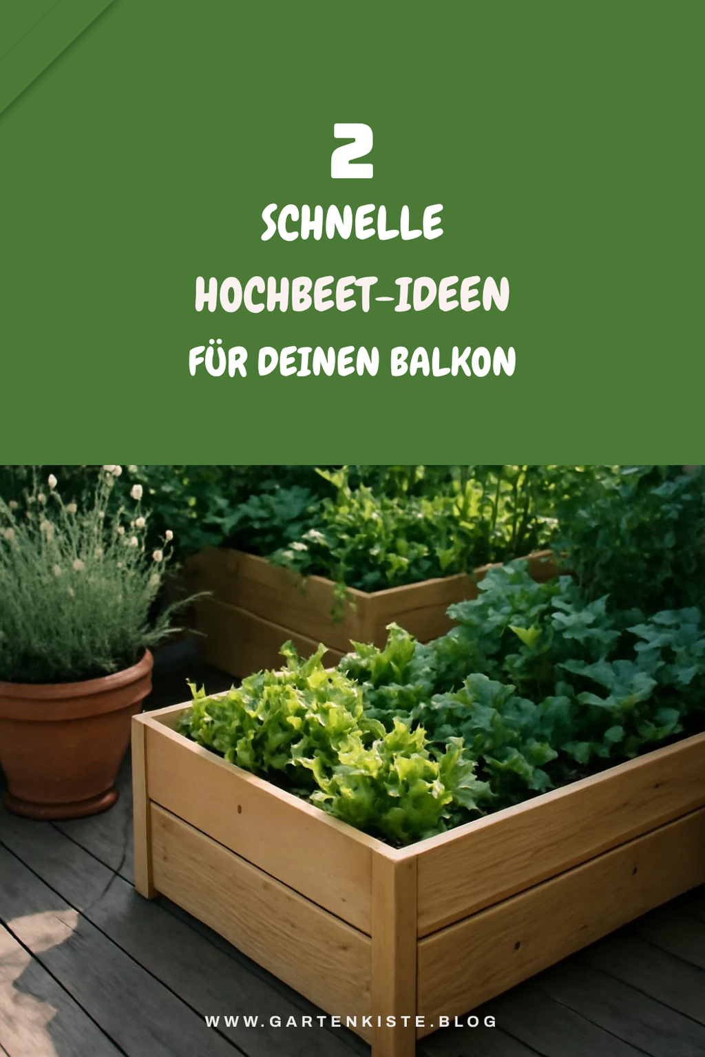 Schnelle Hochbeet-Ideen für den Balkon