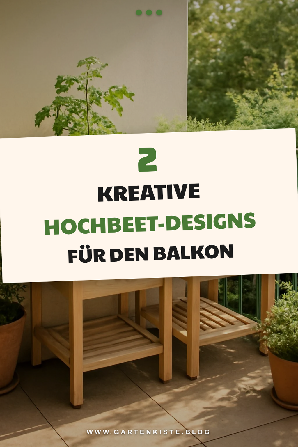 Kreative Hochbeet-Designs für deinen Balkon
