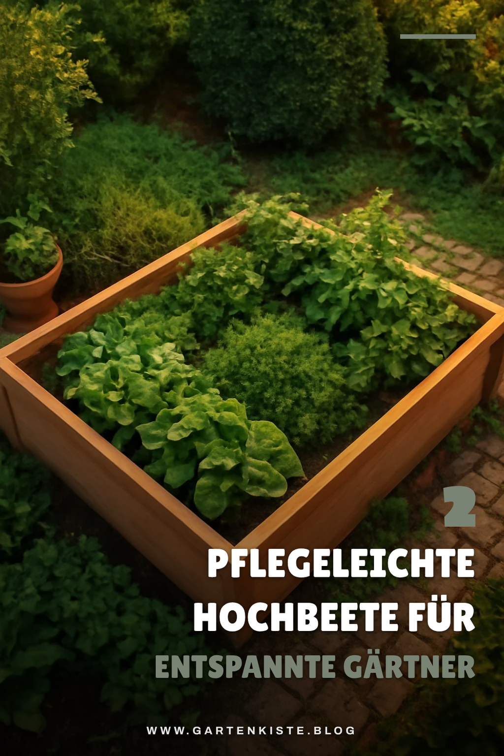 Pflegeleichte Hochbeete für stressfreies Gärtnern
