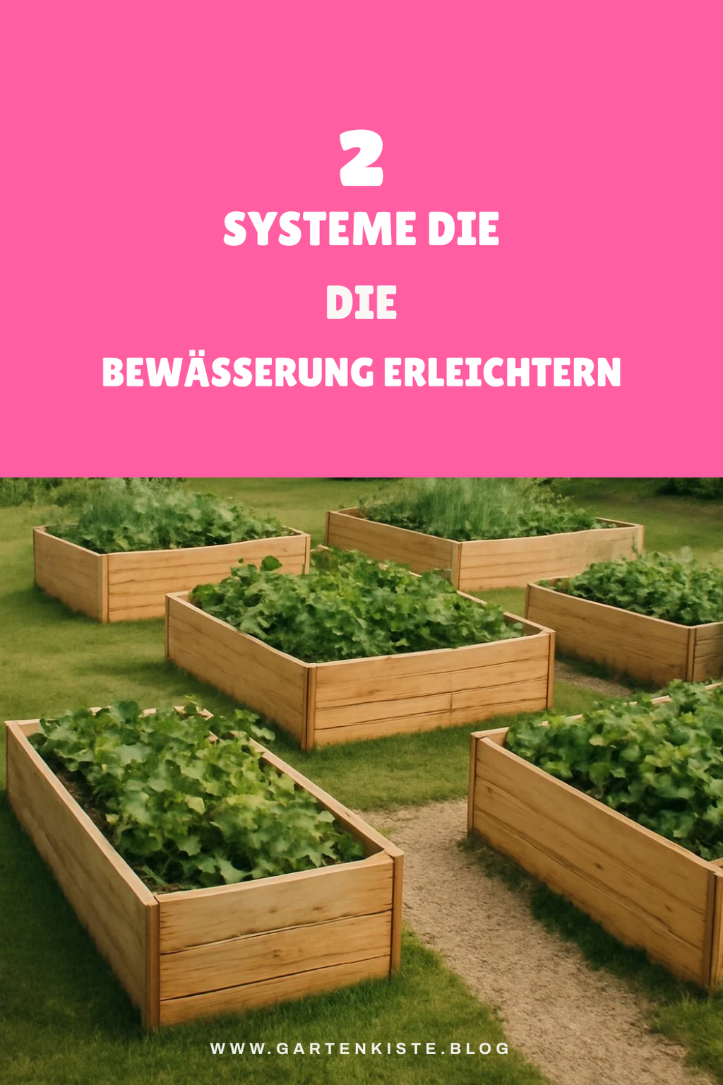 Bewässerungssysteme für Hochbeete