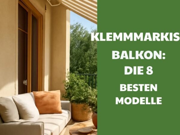 Klemmmarkise Balkon: Die 8 besten Modelle 2026 im Überblick