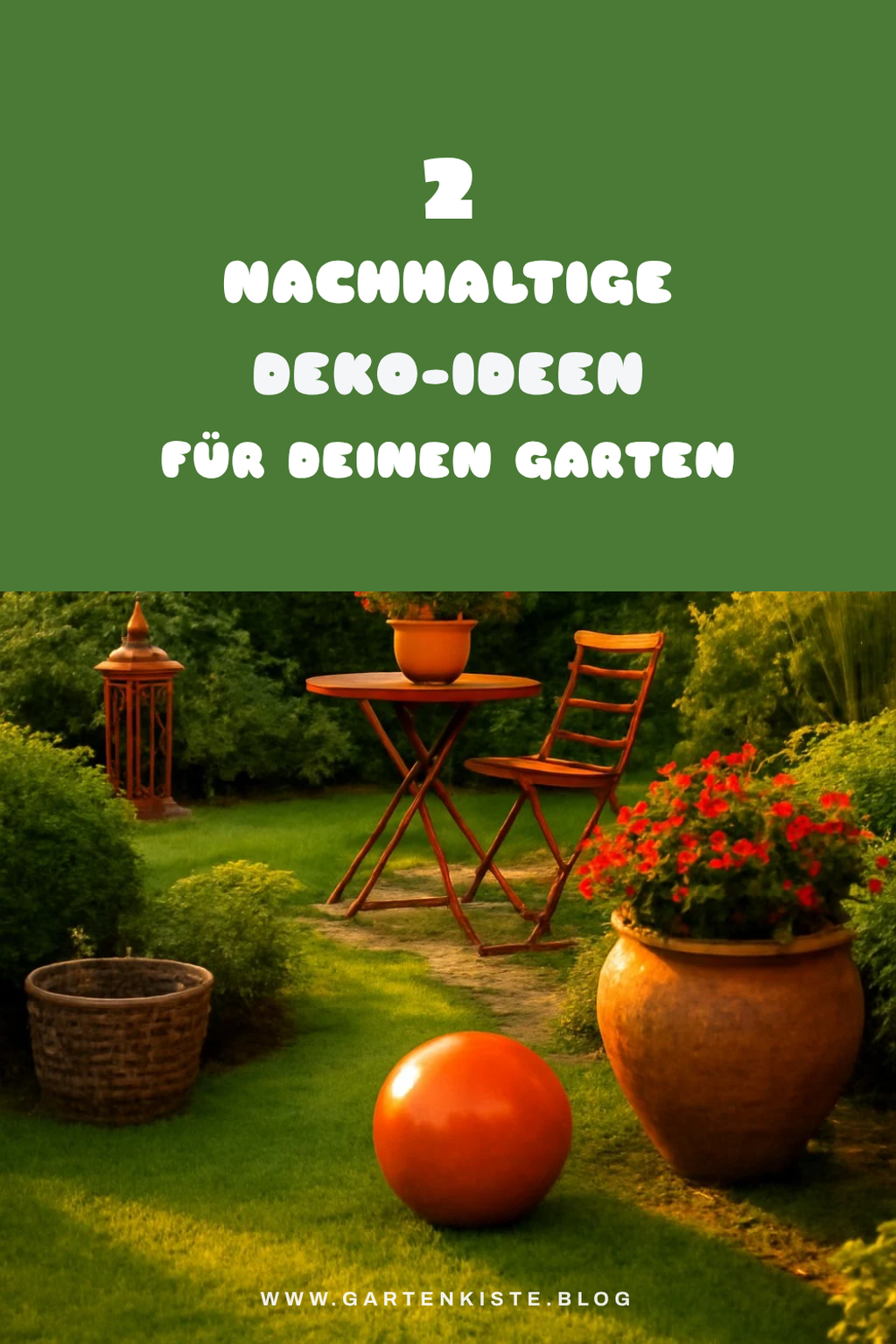Wie integrierst du Nachhaltigkeit in deine Gartendeko?