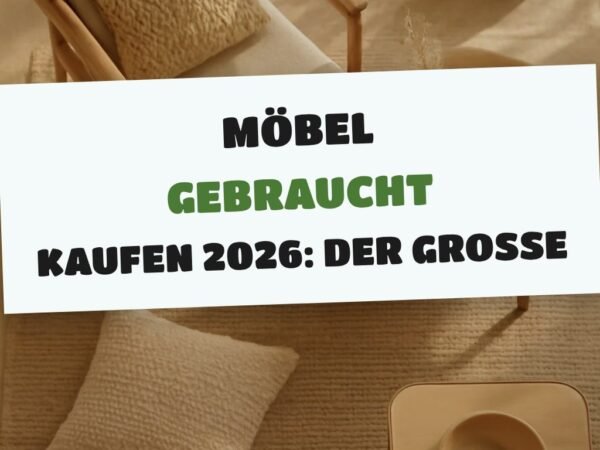 Möbel Gebraucht kaufen 2026: Der große Ratgeber