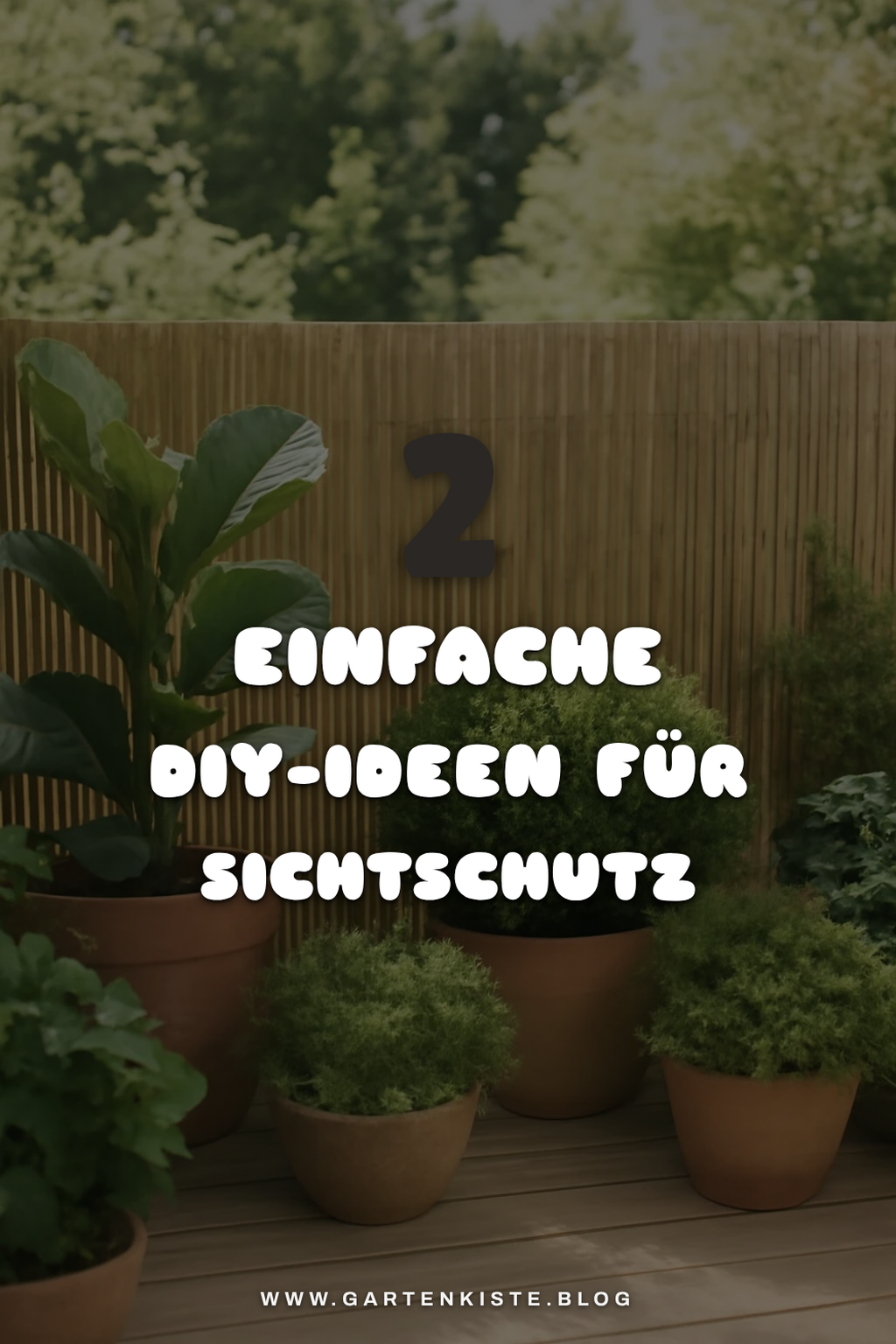 Einfache DIY-Sichtschutzideen