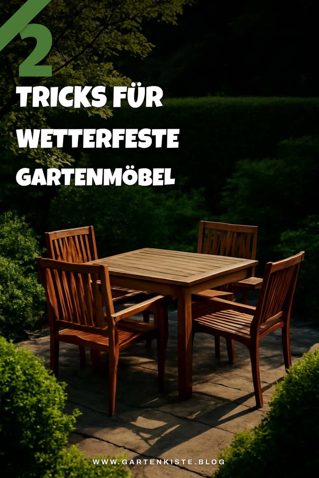 Wie du deine Gartenmöbel wetterfest machst